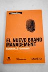 El nuevo brand management / Ramn Oll