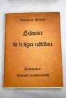 Gramática de la lengua castellana / Antonio de Nebrija