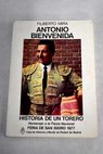 Antonio Bienvenida historia de un torero / Filiberto Mira