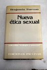 Nueva ética sexual / Benjamín Forcano