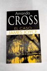El caso James Joyce / Amanda Cross