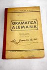 Gramática Alemana Primer curso / Francesc de B Moll