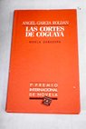 Las cortes de Coguaya / Ángel García Roldán