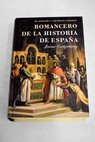 Romancero de la Historia de Espaa 1 De Atapuerca a los Reyes Catlicos / Jaime Campmany