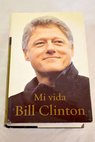 Mi vida / Bill Clinton