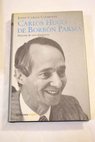 Carlos Hugo de Borbón Parma historia de una disidencia / Josep Carles Clemente