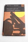 Rquiem por un campesino espaol / Ramn J Sender