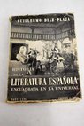 Historia de la Literatura espaola encuadrada en la universal / Guillermo Daz Plaja