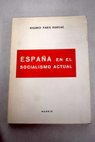 Espaa en el socialismo actual / Higinio Pars Eguilaz