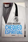 Chequeo espiritual / Jesús Higueras