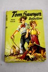 Tom Sawyer detective Tom Sawyer viajero / Mark Twain