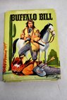 Nuevas aventuras de Buffalo Bill / Buffalo Bill
