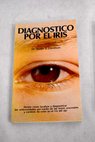 Diagnstico por el iris / Victor S Davidson