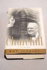 Churchill a biography / Roy Jenkins