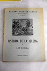 Historia de la iglesia y la liturgia bachillerato plan 1953 / Mariano Villapún Sancha