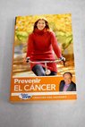 Prevenir el cáncer / Manuel Torreiglesias