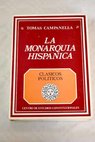 La monarquía hispánica / Tommaso Campanella