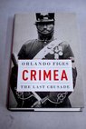 Crimea the last crusade / Orlando Figes