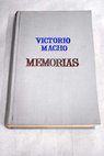 Memorias / Victorio Macho