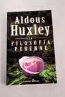 La filosofa perenne / Aldous Huxley