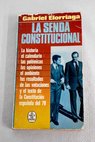 La senda constitucional / Gabriel Elorriaga