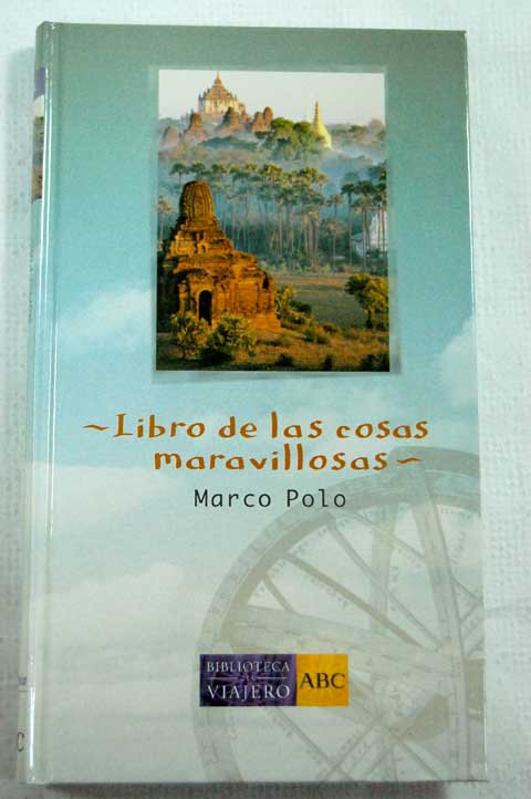 Libro de las cosas maravillosas / Marco Polo