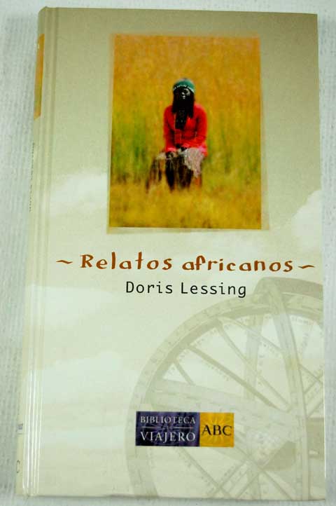 Relatos africanos / Doris Lessing