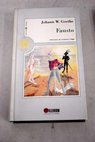 Fausto / Johann Wolfgang von Goethe