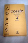 Cossío los toros tomo IV El toreo / José María de Cossío