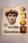 El terrible florentino / Pilar Molina Llorente