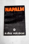 Napalm / Emilio Díaz Valcárcel