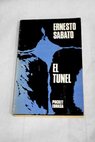 El tnel / Ernesto Sabato