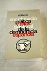 Enciclopedia política y atlas electoral de la democracia española / Raúl Heras