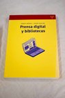 Prensa digital y bibliotecas / Ernest Abadal