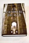 La catedral del mar / Ildefonso Falcones