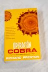 Operacin Cobra / Richard Preston