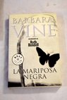 La mariposa negra / Barbara Vine