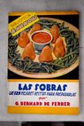 Las sobras las 125 mejores recetas para prepararlas / G Bernard de Ferrer