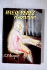 Maese Prez el organista / Gustavo Adolfo Bcquer