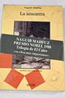 La azucarera / Naguib Mahfuz