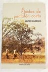 Santos de pantalón corto / Javier Paredes