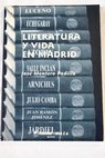 Literatura y vida en Madrid de Toms Luceo a Enrique Jardiel Poncela / Jos Montero Padilla