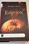 Equinox / Michael White