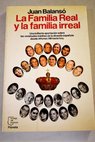 La familia real y la familia irreal / Juan Balans