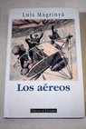 Los areos / Luis Magrinya