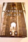 La catedral del mar / Ildefonso Falcones