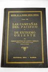 Las campañas del Pacífico y de Extremo Oriente 1941 1945 / Carlos Martínez de Campos y Serrano