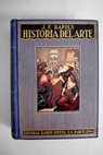 Historia del arte / Jose F Rafols