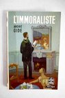 L inmoraliste / André Gide