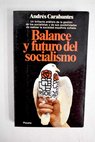Balance y futuro del socialismo / Andrs Carabantes